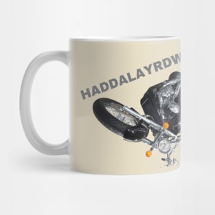 HADDALAYRDWN Mug